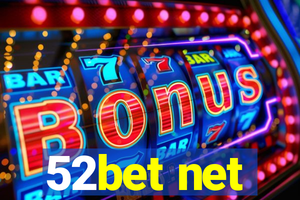 52bet net